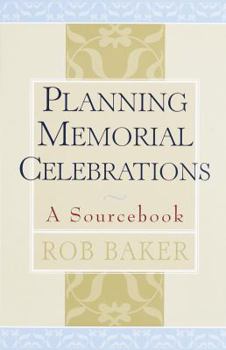 Paperback Planning Memorial Celebrations: A Sourcebook Book