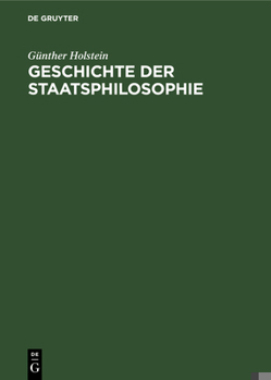 Hardcover Geschichte Der Staatsphilosophie [German] Book