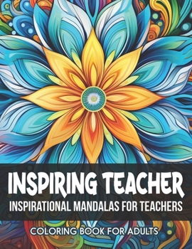 Paperback Inspiring Teacher Quotes Collection: Large Print 8.5x11 | Easy Coloring for Relaxation Book