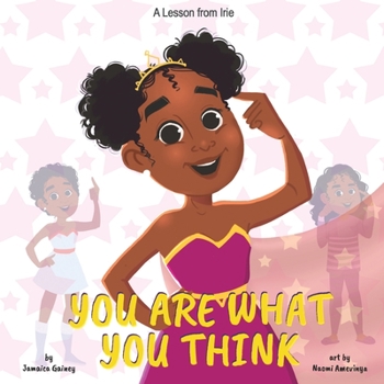 Paperback You Are What You Think: A Lesson from Irie Book