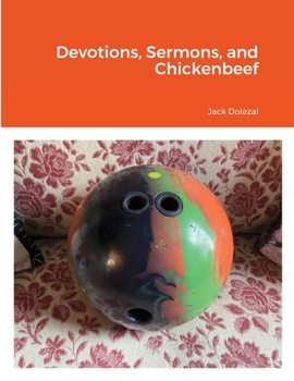Paperback Devotions, Sermons, and Chickenbeef Book
