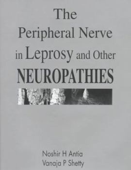 Hardcover The Peripheral Nerve in Leprosy and Other Neuropathies Book