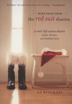 Hardcover More Pages from the Red Suit Diaries: A Real-Life Santa Shares Hopes, Dreams, and Childlike Faith Book