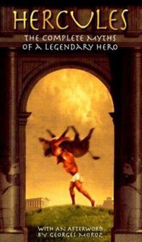 Mass Market Paperback Hercules - The Complete Myths of a Legend Book