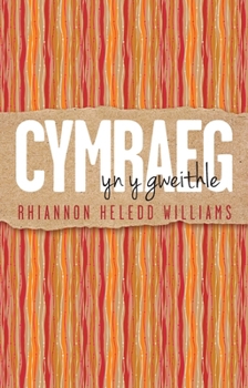 Paperback Cymraeg yn y Gweithle (Welsh Edition) [Welsh] Book