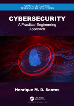 Hardcover Cybersecurity : A Practical Engineering Approach Book