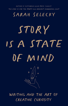 Paperback Story Is a State of Mind: Writing and the Art of Creative Curiosity Book