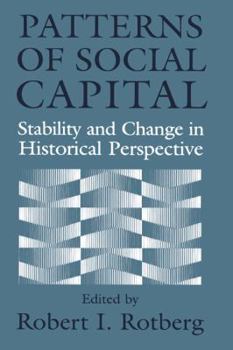 Paperback Patterns of Social Capital: Stability and Change in Historical Perspective Book