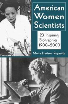 Hardcover American Women Scientists: 23 Inspiring Biographies, 1900-2000 Book