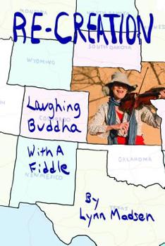 Paperback Re-Creation: Laughing Buddha With a Fiddle Book
