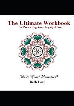 Paperback The Ultimate Workbook: for Preserving Your Legacy & You Book