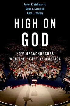 Hardcover High on God: How Megachurches Won the Heart of America Book