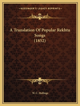 Paperback A Translation Of Popular Rekhtu Songs (1852) Book