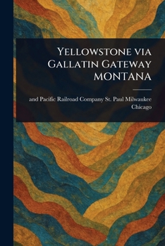 Paperback Yellowstone via Gallatin Gateway MONTANA Book