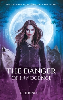 Paperback The Danger of Innocence: book one Book