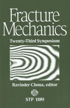 Hardcover Fracture Mechanics: Twenty-Third Symposium (Astm Special Technical Publication) Book