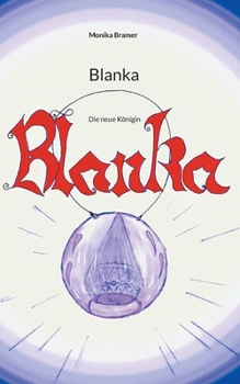 Paperback Blanka: Die neue Königin [German] Book