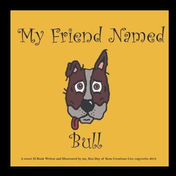 Paperback My Best Friend Named Bull Book