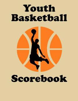 Paperback Youth Basketball Scorebook: 50 Game Scorebook for Basketball Games - Scoring by Half Book