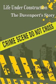 Paperback Life Under Construction: The Davenport's Story Book