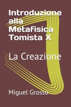 Paperback Introduzione alla Metafisica Tomista X: La Creazione [Italian] Book