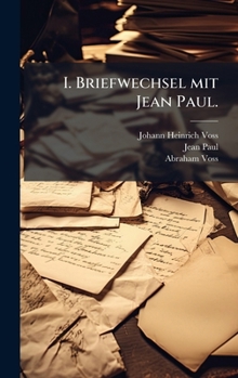 Hardcover I. Briefwechsel mit Jean Paul. [German] Book