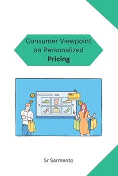 Paperback Consumer Viewpoint on Personalized Pricing [Large Print] Book