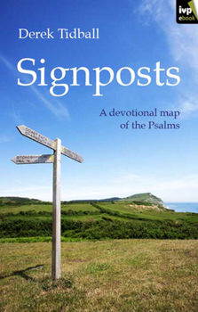 Paperback Signposts: A Devotional Map of the Psalms Book