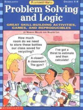 Paperback Funtastic Math! Problem Solving and Logic: Great Skill-Building Activities, Games, & Reproducibles Book