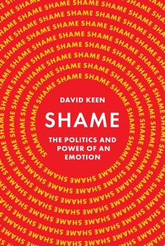 Hardcover Shame: The Politics and Power of an Emotion Book