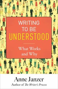 Paperback Writing to Be Understood: What Works and Why Book