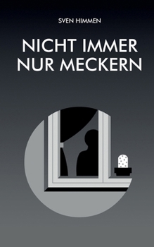 Nicht immer nur meckern