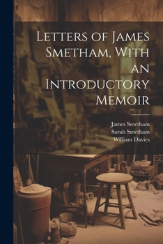 Paperback Letters of James Smetham, With an Introductory Memoir Book