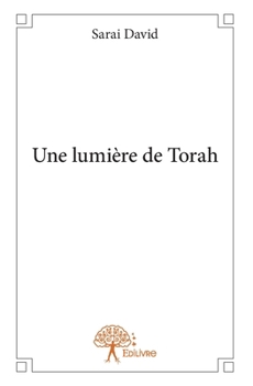 Paperback Une lumière de Torah [French] Book