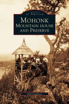 Hardcover Mohonk: Mountain House and Preserve Book