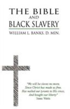 Paperback The Bible and Black Slavery in the United States Book