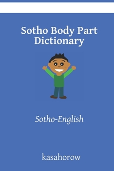 Paperback Sotho Body Part Dictionary: Sotho-English Book