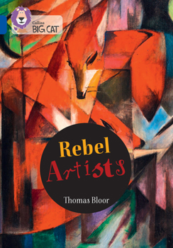 Paperback Collins Big Cat -- Rebel Artists: Band 16/Sapphire: Band 16/Sapphire Book