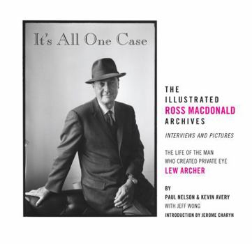 Hardcover It's All One Case: The Illustrated Ross MacDonald Archives Book