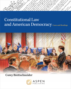 Paperback Constitutional Law and American Democracy with Access Code: Cases and Readings Book