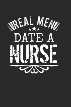 Real Men Date A Nurse: Monatsplaner I Familienplaner I Planer Din A5 120 Seiten I 2020 I Wochenplaner I Checkliste I Notizen I Taschenkalender 2020 I ... I Beruf Krankenschwester (German Edition)
