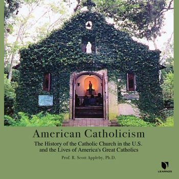 Audio CD American Catholicism: The History of the Catholic Church in the U.S. and the Lives of America's Great Catholics Book