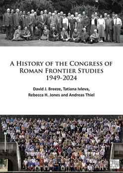 Paperback A History of the Congress of Roman Frontier Studies 1949-2024 Book