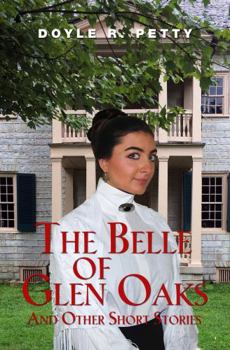 Paperback The Belle of Glen Oaks: And Other Short Stories Book