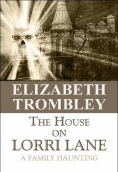 Paperback The House on Lorri Lane: A Family Haunting Book