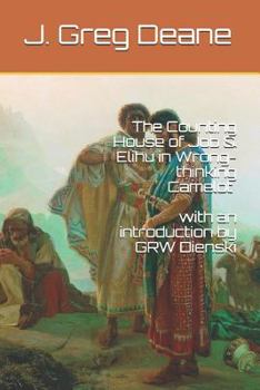 Paperback The Counting House of Job & Elihu in Wrong-thinking Camelot Book