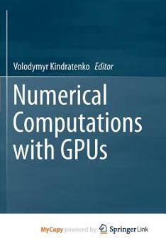 Paperback Numerical Computations with GPUs Book