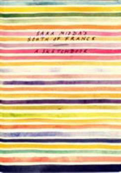 Hardcover Sara Midda's South of France: A Sketchbook Book