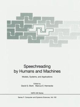 Hardcover Speechreading by Humans and Machines: Models, Systems, and Applications Book