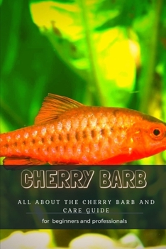 Paperback Cherry Barb: All about ThЕ Cherry Barb and Care Guide Book